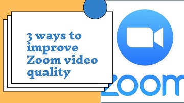 3 ways to improve Zoom video quality