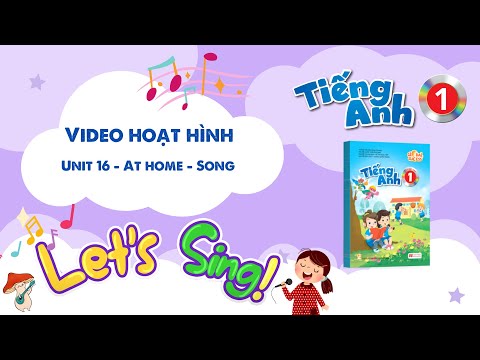 VIDEO HOẠT HÌNH LỚP 1 - Unit 16 - At home - Song