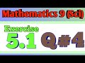 Math class 9 PTB Exercise 5.1 Q#4