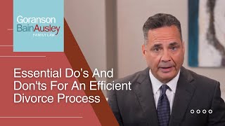 Do's and Don'ts for an Efficient Divorce Process by Goranson Bain Ausley 22 views 2 months ago 2 minutes, 28 seconds