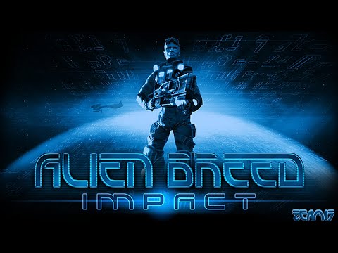 Прохождение Alien Breed: Impact - Часть 1. Последствия