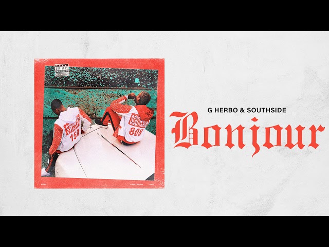 G Herbo & Southside - Bonjour (Official Audio) - YouTube
