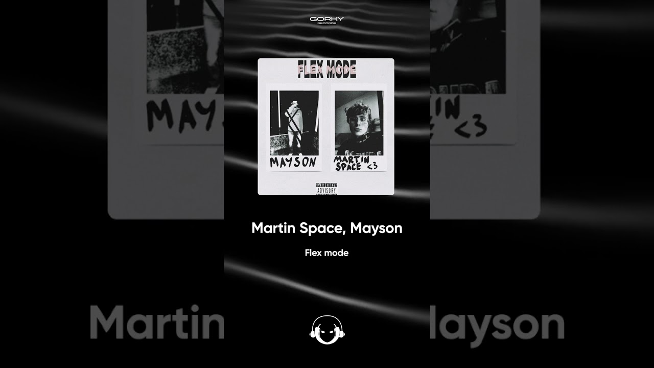 Watch Martin Space, Mayson - Flex mode | Премьера 2025 on YouTube Watch Martin Space, Mayson - Flex mode | Премьера 2025 on YouTube