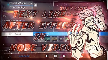 How To Make Advance Text Like After effect in Node Video 🔥🙂‍↔️ + Free pf | Node video AMV tutorial !