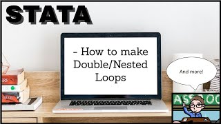 Stata - How to Make Double/Nested Loops