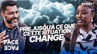 Prie jusqu'à ce que cette situation change  Face à Face  Aurélie Tchatchou