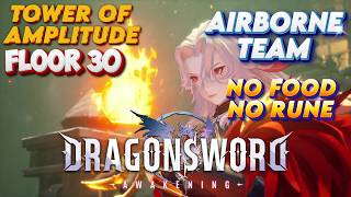 DragonSword A: Tower of Trials FL30 - Airborne Team | Straight 1 min of Air Combos (No Food & Rune)