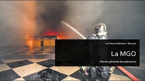 Quelles sont les étapes de la marche générale des opérations de lutte contre l'incendie ?