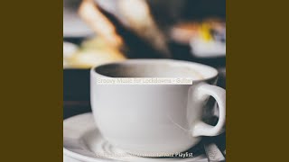 Mood for Lockdowns - Fashionable Piano and Guitar Smooth Jazz