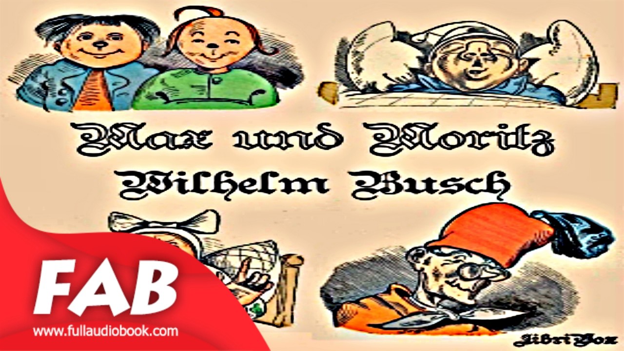 Max und Moritz version 2 Full Audiobook by Wilhelm BUSCH by Poetry Audiobook