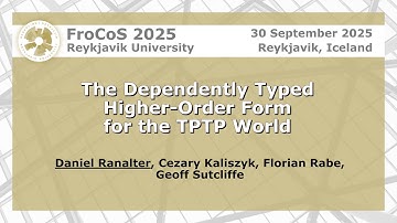 The Dependently Typed Higher-Order Form for the TPTP World | Daniel Ranalter