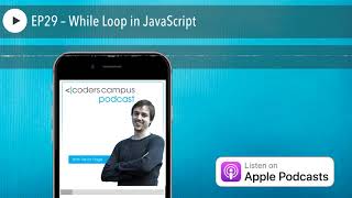 EP29 – While Loop in JavaScript