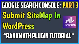 How To Create a Sitemap With RankMath SEO Plugin & Submit It to Google Search Console