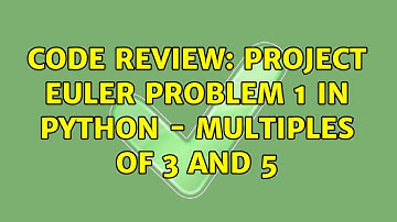 Code Review: Project Euler problem 1 in Python - Multiples of 3 and 5 (9 Solutions!!)