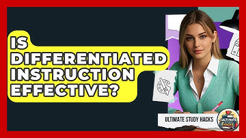 Is Differentiated Instruction Effective? - Ultimate Study Hacks
