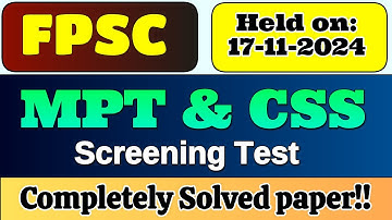 CSS MPT Solved Test 17-11-2024  | How To Solve CSS MPT Paper | CSS Screening Test