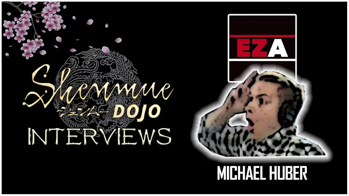Shenmue Dojo Interviews Michael Huber