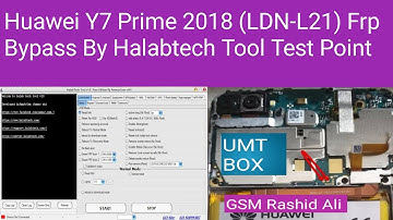 Huawei Y7 Prime 2018 (LDN-L21) Frp Bypass By Halabtech Tool Test Point GSM RASHID ALI