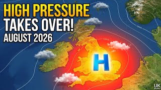 High Pressure Takes Over August 2026 UK Ireland Weather Outlook ECMWF Forecast Explained