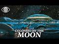 Building a Human City on the Moon | Documentary - EM