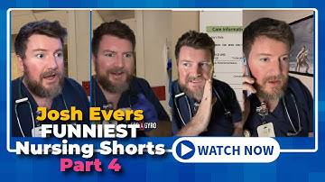 Nursing Shorts Funniest Compilation Josh Evers Nurse