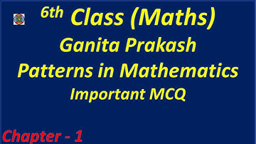 6th Class Ganita Prakash MCQ Ch 1, Patterns in Mathematics