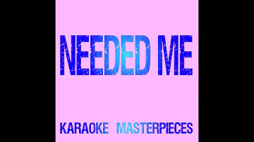 Needed Me (Originally by Rihanna) [Instrumental Karaoke] COVER