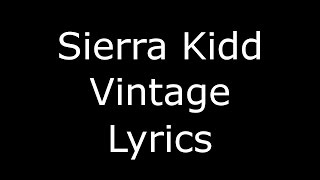 Sierra kidd vintage lyrics
