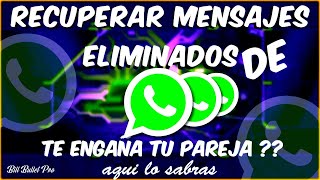 como RECUPERAR MENSAJE ELIMINADOS DE WhatsApp /Te engaña tu pareja ??/ aquí lo sabrás/Varios métodos screenshot 4