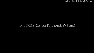 Download Lagu Disc 2 03 El Condor Pasa (Andy Williams) MP3 Download Lagu Disc 2 03 El Condor Pasa (Andy Williams) MP3
