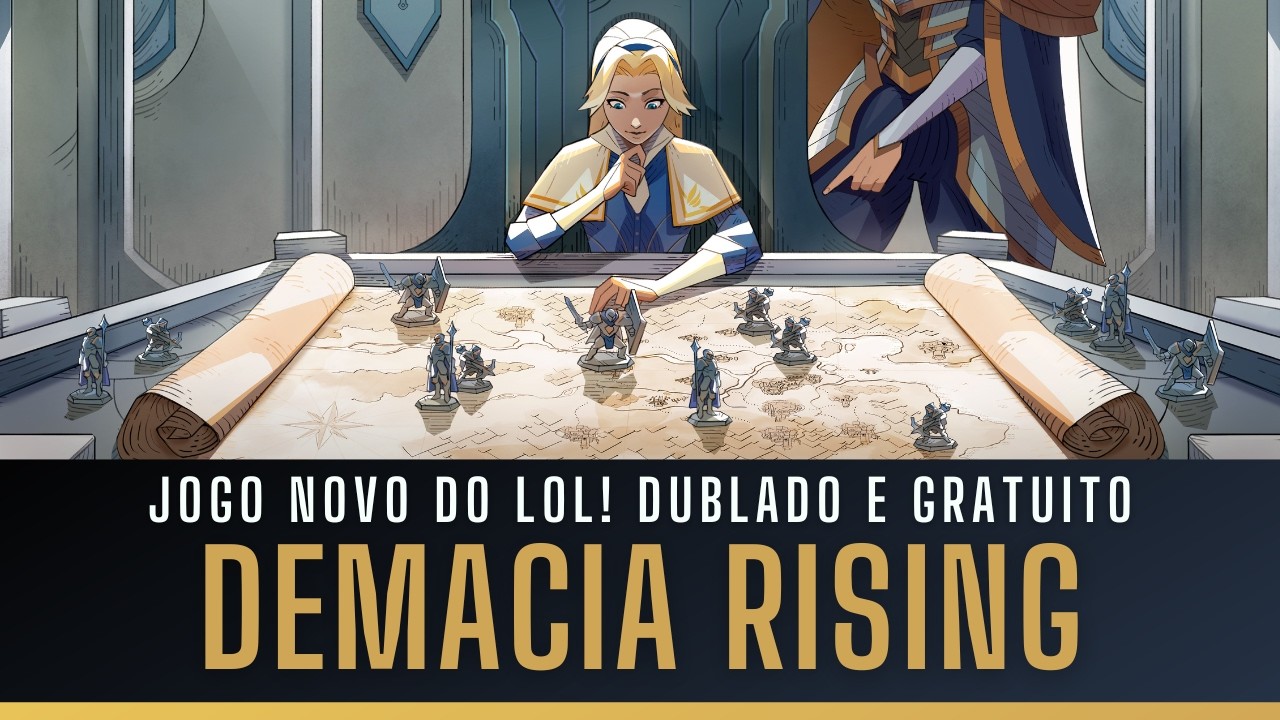 EXPLICANDO o JOGO de ESTRATÉGIA do LOL, DEMACIA RISING (Ascensão de ...