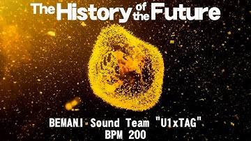 [BGA] The History of the Future - BEMANI Sound Team "U1×TAG"