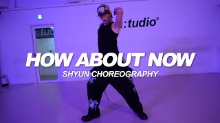 Bryson Tiller - How About Now | Shyun Choreography