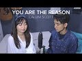 Calum Scott - You Are The Reason (Cover by Reza Darmawangsa & Salma)