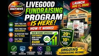 🎉 LiveGood Fundraising Program is HERE! How It Works + New Rank Update