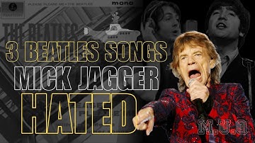 3 Beatles-nummers die Mick Jagger haatte