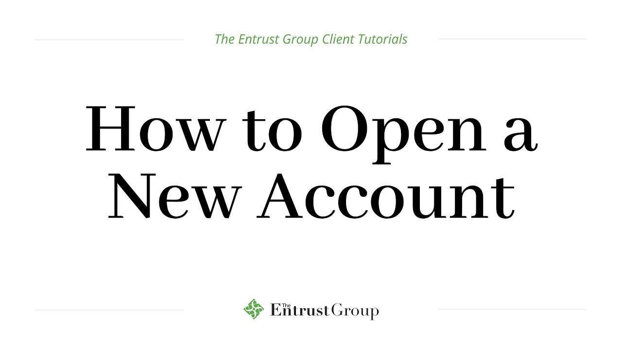 How to Open a New Account - YouTube