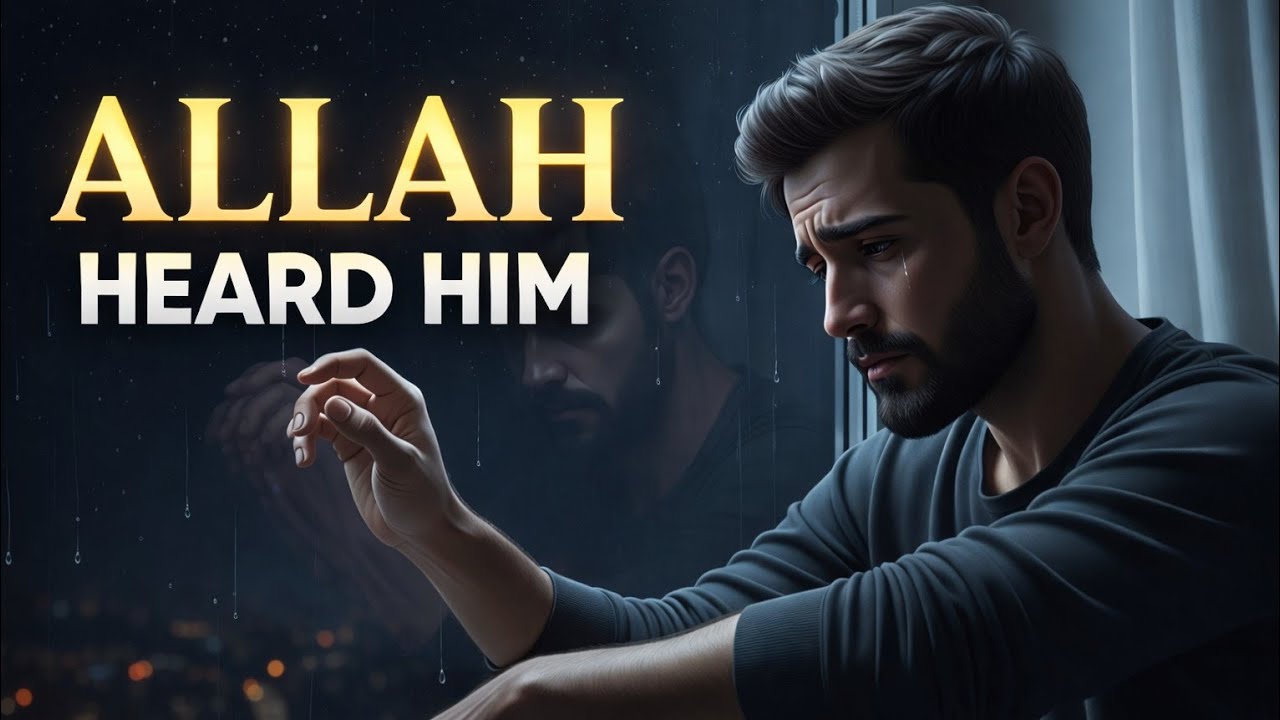 Allah Answered His Dua When He Was Broken | Never Lose Hope in Allah