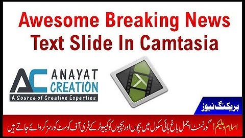 How to Create The Breaking News Text Scroll  In camtasia Studio 8.0 | Tv Scroll