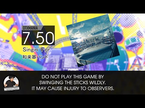 [DTXMania譜面] 和楽器バンド - Singin' For