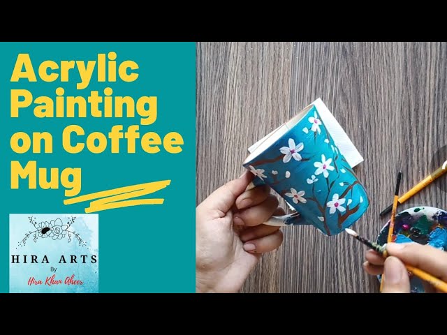 Acrylic Painting on Coffee Mug |Easy Coffee Mug painting | DIY Art | Easy Painting Ideas | Hira arts