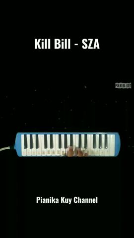 Not Piano Lagu Kill Bill Pianika Kuy - YouTube