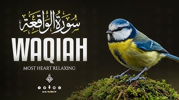 Surah Al Waqiah سورة الواقعة | A Spiritual Touch That Lifts the Soul | Al-Taqwa TV