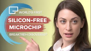 World's FIRST Silicon-Free Microchip Breakthrough Discovered?