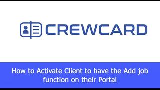 How to Activate Client to have the Add job function on their Portal