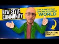 New style community to change the online business world  want an invite