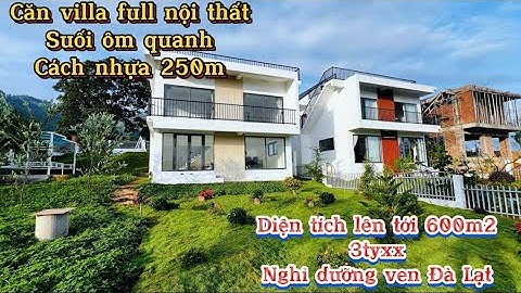 Căn villa bám suối tự nhiên , view săn mây tại nhà , cách nhựa chỉ 250m