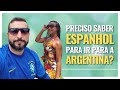 PRECISA SABER ESPANHOL PARA IR PARA A ARGENTINA? - Lisos Poraí