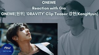 ONEWE Reaction with Gio ONEWE(원위) 'GRAVITY' Clip Teaser 강현(KangHyun)