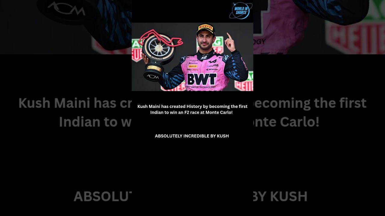 KUSH MAINI first Indian to win an F2 race at Monte Carlo!